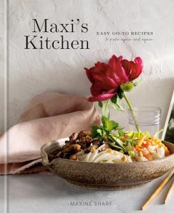 Maxi's Kitchen: Easy Recipes You'll Love