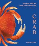 Crab: 50 Delicious Coastal Recipes