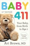 Baby 411, 11th Edition: Care for Your Baby