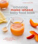 Make-Ahead Baby Food: 3 Months of Purees