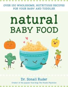 Wholesome Baby Food Recipes: 150+ Nutritious Ideas