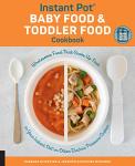 Instant Pot Cookbook for Baby and Toddler Meals
