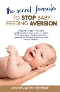 Stop Baby Feeding Aversion: Unlock Hidden Solutions