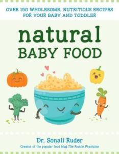 Wholesome Baby Food Recipes: 150+ Nutritious Ideas