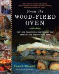 Wood-Fired Oven Cooking: Techniques for Baking and Cooking