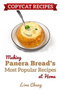 Panera's Favorite Recipes: Easy Copycat Cookbook