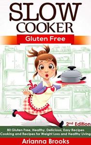 Gluten-Free Slow Cooker Recipes for Healthy Living