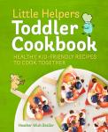 Toddler Cookbook: Fun, Healthy Recipes to Share