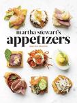 Martha Stewart's Appetizers: 200 Delicious Recipes