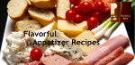 Tasty Appetizer Recipes You'll Love