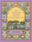 Nourishing Traditions: Baby & Child Care Guide