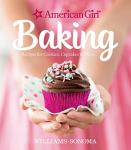 American Girl Baking: Cookie, Cupcake & Treat Recipes