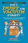 Housecleaning Answers: Dust or Vacuum First?