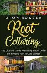Root Cellaring: Your Guide to Food Preservation