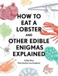 Eat a Lobster: Simple Guide to Edible Mysteries