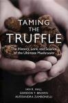 Taming the Truffle: History and Science Explored