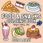 Fun Food & Snacks Coloring Book for Everyone