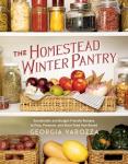 Homestead Winter Pantry: Budget-Friendly Food Storage Recipes