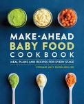 Make-Ahead Baby Food Cookbook with Meal Plans