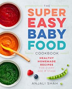 Baby Food Cookbook: Easy Healthy Recipes for All Ages
