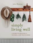 Creating a Natural, Low-Waste Home Guide