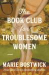 The Book Club for Troubled Women: A Novel