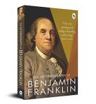 Benjamin Franklin: An Autobiography (FingerPrint Classics)