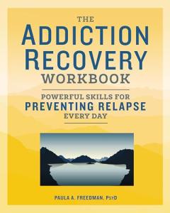Addiction Recovery Workbook for Daily Relapse Prevention
