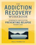 Addiction Recovery Workbook for Daily Relapse Prevention