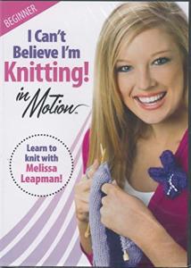 Beginner Knitting: I Can't Believe I'm Knitting!