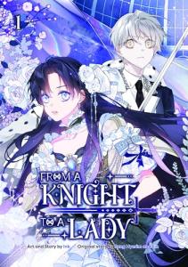 From a Knight to a Lady: Volume One