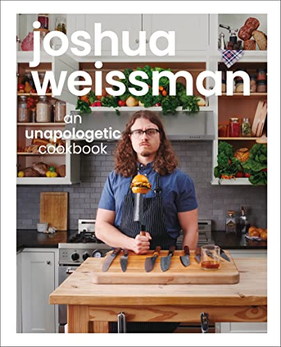 Joshua Weissman Cookbook: Unapologetic #1 Bestseller