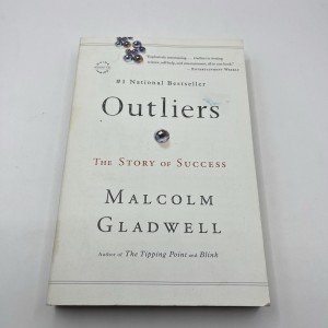 Outliers: The Story of Success by Malcolm Gladwell