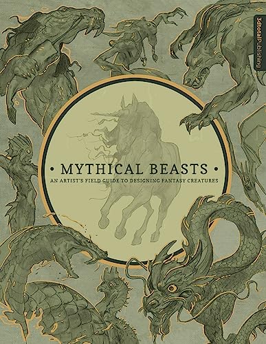 Mythical Beasts: Guide to Designing Fantasy Creatures