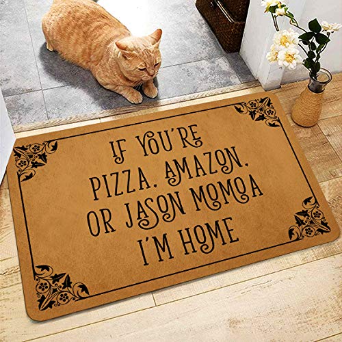 Naiteu Front Door Mat Welcome Mat If You're Pizza Amazon Or Jason Momoa I'm Home Machine Washable Rubber Non Slip Backing Bathroom Kitchen Decor Area Rug Funny Doormat Indoor Outdoor Rug 23.6" X 15.7"