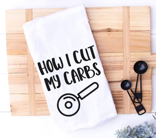 Handmade Funny Kitchen Towel - How I Cut My Carbs - 100% Cotton Funny Flour Sack Hand Towel for Kitchen - 28x28 Inch Perfect for Housewarming-Christmas-Mothers’ Day-Birthday Gift
