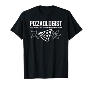 Pizzaologist study of pizza funny pizza for women men kids T-Shirt