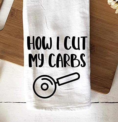 Handmade Funny Kitchen Towel - How I Cut My Carbs - 100% Cotton Funny Flour Sack Hand Towel for Kitchen - 28x28 Inch Perfect for Housewarming-Christmas-Mothers’ Day-Birthday Gift