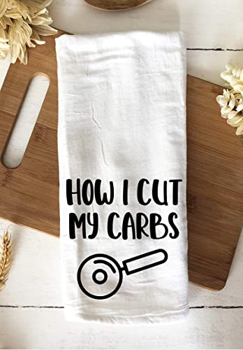 Handmade Funny Kitchen Towel - How I Cut My Carbs - 100% Cotton Funny Flour Sack Hand Towel for Kitchen - 28x28 Inch Perfect for Housewarming-Christmas-Mothers’ Day-Birthday Gift