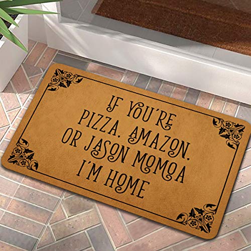 Naiteu Front Door Mat Welcome Mat If You're Pizza Amazon Or Jason Momoa I'm Home Machine Washable Rubber Non Slip Backing Bathroom Kitchen Decor Area Rug Funny Doormat Indoor Outdoor Rug 23.6" X 15.7"