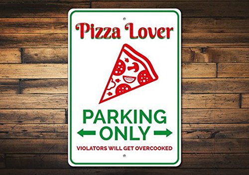 Pizza Lover Gift, Pizza Lover Parking Sign, Pizza Decor, Pizza Gift, Pizza Sign, Pizza Addict Gift, Pizzaria, Quality Aluminum