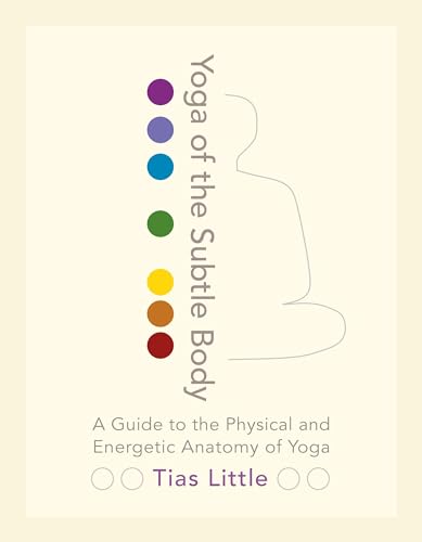 Subtle Body Yoga Guide: Anatomy & Energy