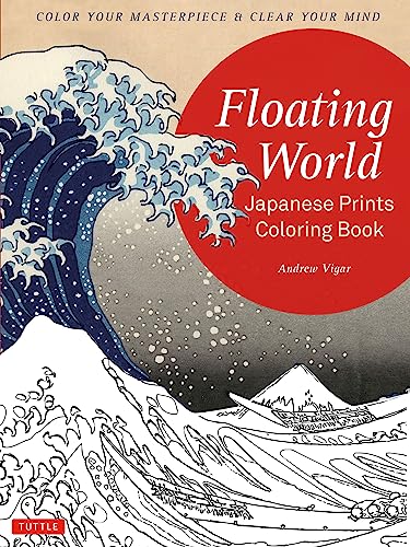 Japanese Prints Coloring Book: Mindful Masterpiece