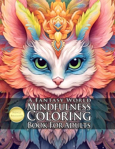 Fantasy World Mindfulness Coloring Book: Stress Relief for Adults