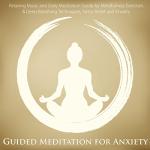 Guided Meditation for Anxiety Relief and Mindfulness
