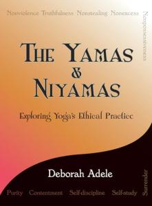 Discover Yoga's Ethical Principles: Yamas & Niyamas