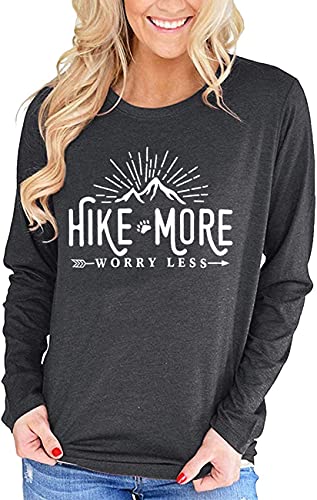 Hike More Worry Less Long Sleeve Shirts Hiking Tshirt Hike Shirt Women Funny Letter Printed Shirt for Hiker Dark Grey