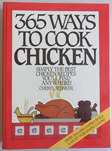 Chicken Delight: 365 Culinary Inspirations!
