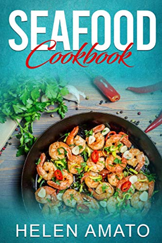 Delicious Seafood Cookbook: Cook Crabs, Salmon, Sardines, Shrimp