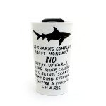 Mature Monday Shark Ceramic Travel Mug by Lennymud